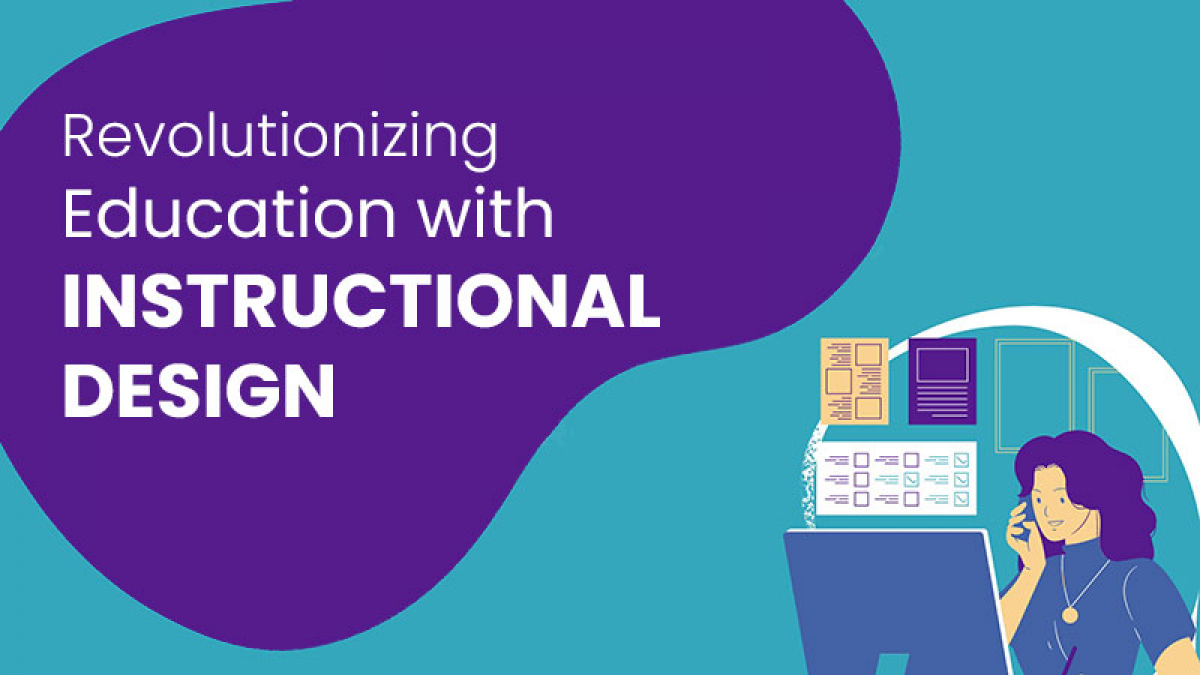 Revolutionizing Education with Instructional Design -Related Blog Image