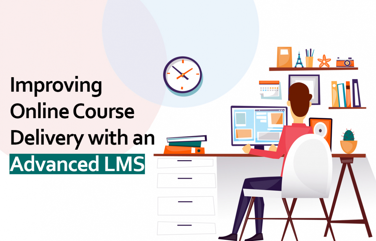 Improving Online Course Delivery with an Advanced LMS -Related Blog Image