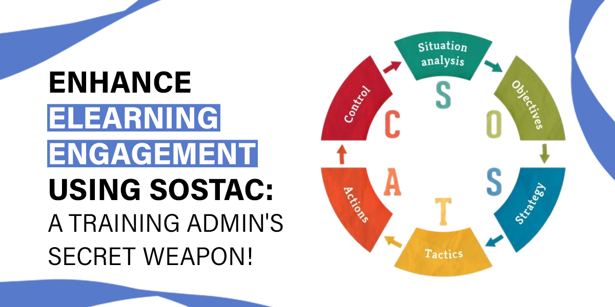 Enhance eLearning Engagement Using SOSTAC: A Training Admin's Secret Weapon! -Related Blog Image